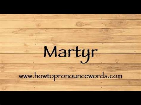 martyr pronunciation|how to say martyr.